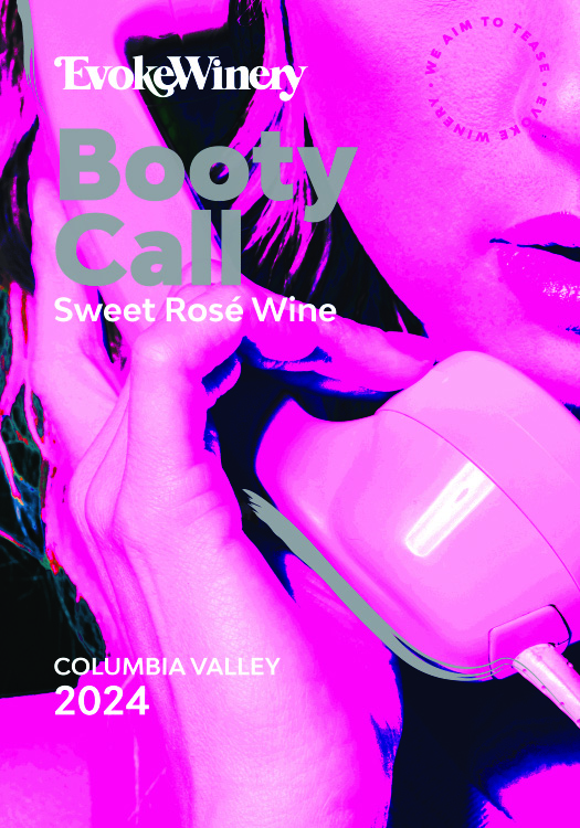 Booty Call sweet rose wine label from Evoke Winery, Columbia Valley 2024.